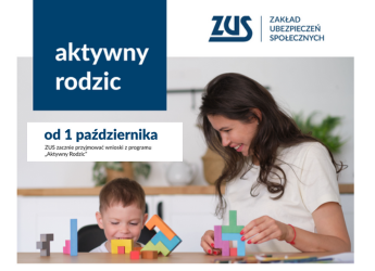 NOWE ŚWIADCZENIA DLA RODZICÓW “AKTYWNY RODZIC” JUŻ AKTYWNE