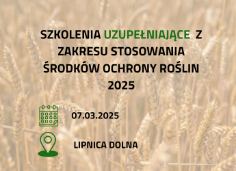 SZKOLENIA UZUPEŁNIAJĄCE I PODSTAWOWE Z ZAKRESU STOSOWANIA ŚRODKÓW OCHRONY ROŚLIN 2025